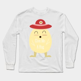 the happy egg give me a hug for valentine day Long Sleeve T-Shirt